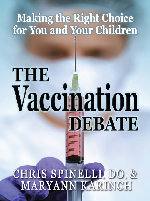 Title details for The Vaccination Debate by Chris Spinelli - Available
